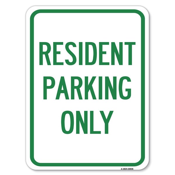 Signmission Reserved Parking Resident Parking Heavy-Gauge Alum Rust Proof Parking, 18" x 24", A-1824-23036 A-1824-23036 - main